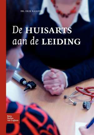 De huisarts aan de leiding: De huisarts aan de leiding de E. Ranzijn