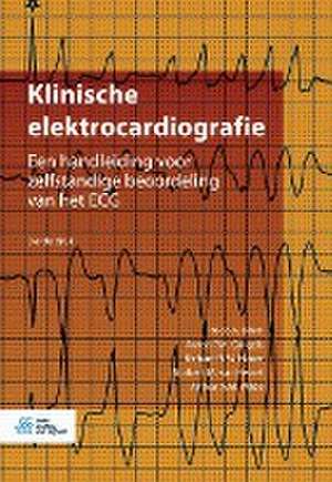 Klinische elektrocardiografie: Een handleiding voor zelfstandige beoordeling van het ECG de Nico A. Blom