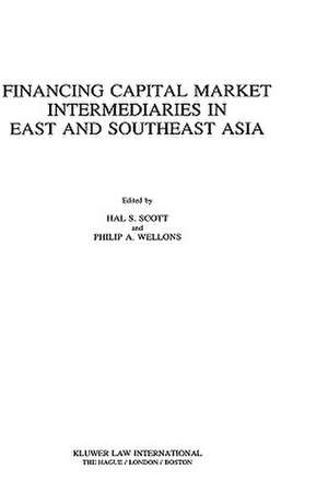 Financing Capital Market Intermediaries in East and Southeast Asia de Hal S. Scott