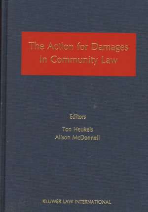 The Action for Damages in Community Law de Alison McDonnell