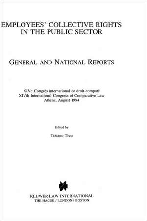 Employees' Collective Rights in the Public Sector: Xive Congres International de Droit Compare - Xivth International Congress of Comparative Law de Ault