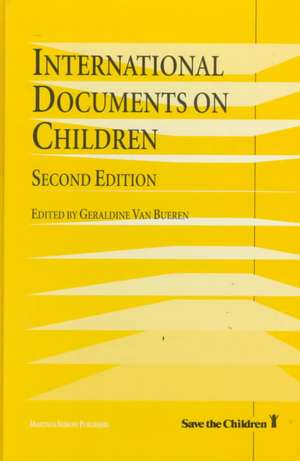 International Documents on Children: Second Revised Edition de Geraldine van Bueren