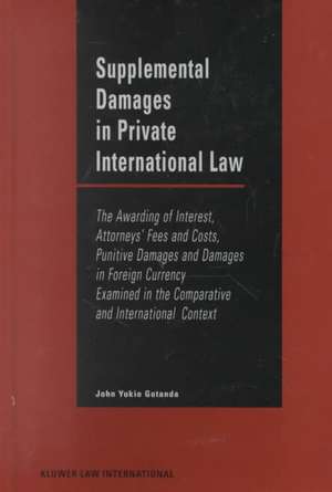 Supplemental Damages in Private International Law, the Awarding de John Yukio Gotanda