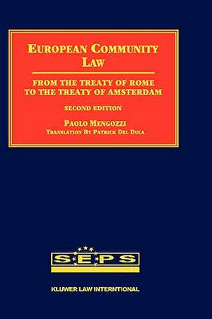 European Community Law, Second Edition, from the Treaty of Rome to the Treaty of Amsterdam de Paolo Mengozzi