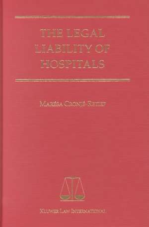 The Legal Liability of Hospitals de Marésa Cronje-Retief