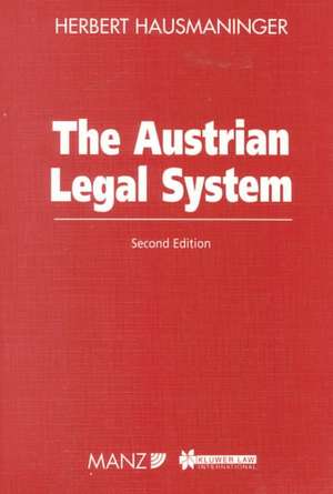 The Austrian Legal System, 2nd Edition de Herbert Hausmaninger