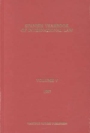 Spanish Yearbook of International Law, Volume 5 (1997) de Asociación Española de Prof. de Derecho