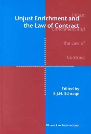 Unjust Enrichment and the Law of Contract de E. J. H. Schrage