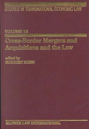 Cross-Border Mergers and Acquisitions and the Law: A General Introduction de Norbert Horn