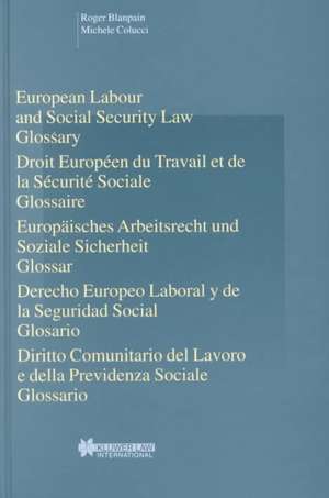 European Labour Law and Social Security Law, Glossary de Roger Blanpain