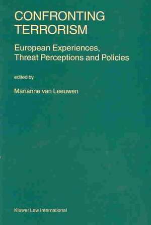 Confronting Terrorism de Marianne van Leeuwen