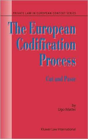 The European Codification Process: Cut and Paste de Ugo Mattei