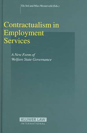 Contractualism in Employment Services: A New Form of Welfare State Governance de Els Sol