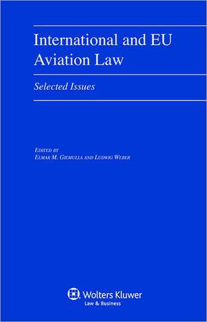 International and Eu Aviation Law. Selected Issues de Weber