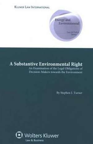 A Substantive Environmental Right de Stephen Turner