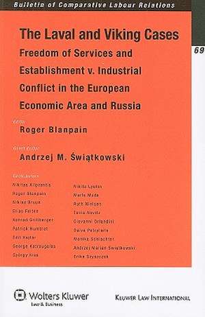 The Laval and Viking Cases: Freedom of Services and Establishment v. Industrial Conflict in the European Economic Area and Russia de Nikitas Aliprantis