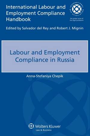 Labour and Employment Compliance in Russia de Anna-Stefaniya Chepik