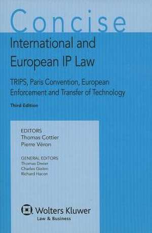 Concise International and European IP Law 3e de Veron