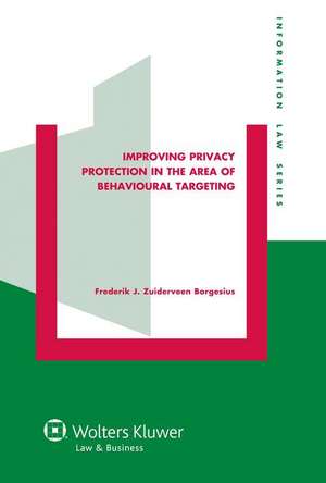 Improving Privacy Protection in the Area of Behavioural Targeting de Frederik J. Borgesius