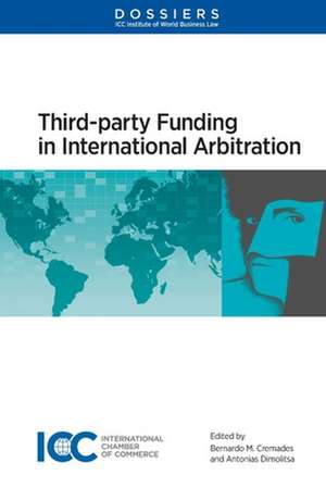 Third Party Funding in International Arbitration de Bernardo M. Cremades