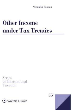 Other Income Under Tax Treaties de Alexander Bosman