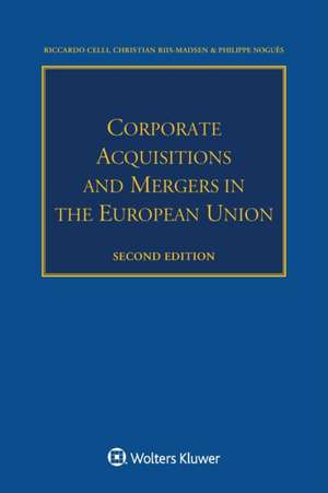 Corporate Acquisitions and Mergers in the European Union de Riccardo Celli