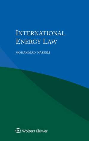 INTL ENERGY LAW de Mohammad Naseem