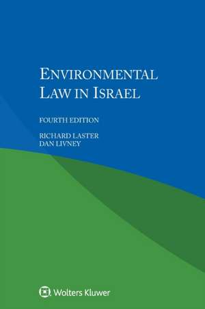 Environmental Law in Israel de Richard Laster