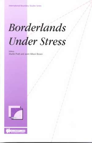 Borderlands Under Stress de Martin Pratt