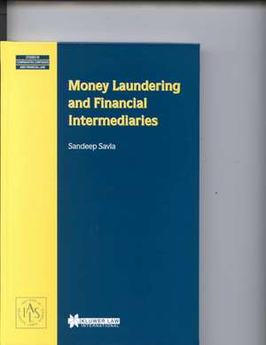 Money Laundering and Financial Intermediaries de Sandeep Savla