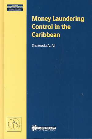 Money Laundering Control in the Caribbean de Shazeeda A. Ali