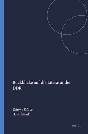 Rückblicke auf die Literatur der DDR de Hans-Christian Stillmark