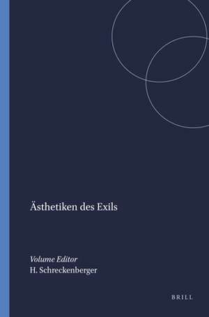 Ästhetiken des Exils de Helga Schreckenberger