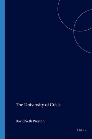 The University of Crisis de David Seth Preston