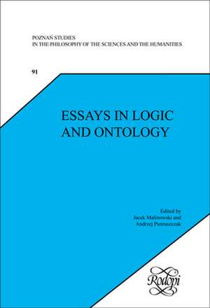 Essays in Logic and Ontology de Jacek Malinowski