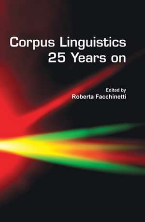 Corpus Linguistics 25 Years on de Roberta Facchinetti