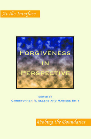 Forgiveness in Perspective de Christopher R Allers