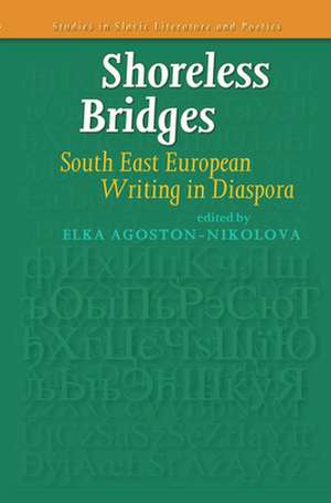 Shoreless Bridges de Elka Agoston-Nikolova