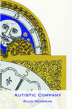 Autistic Company de Ruud Hendriks