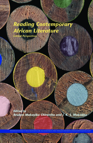 Reading Contemporary African Literature: Critical Perspectives de Reuben Makayiko Chirambo