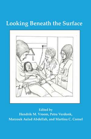 Looking Beneath the Surface: Medical Ethics from Islamic and Western Perspectives de Hendrik M. Vroom