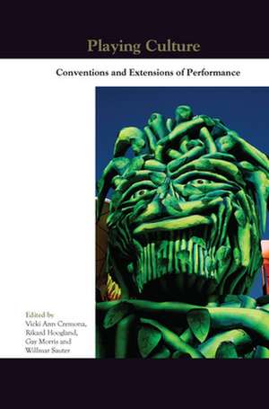 Playing Culture: Conventions and Extensions of Performance de Vicki Ann Cremona