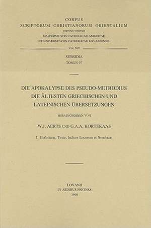 Apokalypse Des Pseudo-Methodius Die Altesten Griechischen Und Lateinischen Bersetzungen de W. J. Aerts