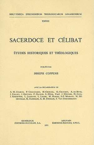 Sacerdoce Et Celibat: Etudes Historiques Et Theologiques de Joseph Coppens