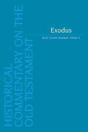 Exodus. Volume 3 de C. Houtman