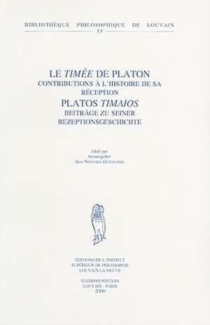 Le Timee de Platon: Contributions A L'Histoire de Sa Reception Platos Timaios de Ada Neschke-Hentschke