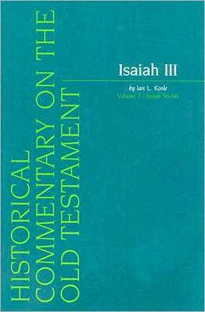 Isaiah III: Isaiah Chapters 56-66 de Jan L. Koole