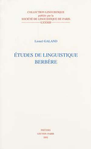 Etudes de Linguistique Berbere de Lionel Galand