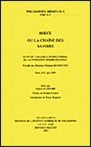 Boece Ou La Chaine Des Savoirs Actes Du Colloque International de La Fondation Singer-Polignac Paris, 8-12 Juin 1999 de Fondation Singer-Polignac