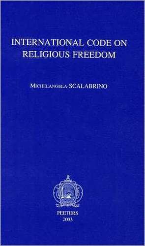 International Code on Religious Freedom de Michelangela Scalabrino